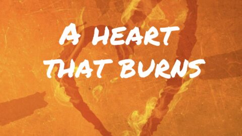 a heart that burns